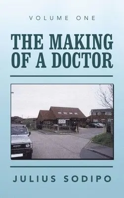 Julius Adebiyi Sodipo - Making of a Doctor, Inbunden. Tillgänglighet: Lägg i varukorg