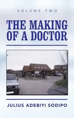 Julius Adebiyi Sodipo - Making of a Doctor, Inbunden. Tillgänglighet: Lägg i varukorg