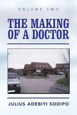 Julius Adebiyi Sodipo - Making of a Doctor, Häftad. Tillgänglighet: Lägg i varukorg
