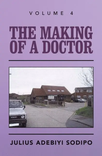 Julius Adebiyi Sodipo - Making of a Doctor, E-bok. Tillgänglighet: Lägg i varukorg
