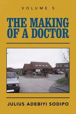 Julius Adebiyi Sodipo - Making of a Doctor, Häftad. Tillgänglighet: Lägg i varukorg