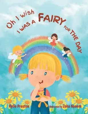 Kylie Preston - Oh I Wish I Was a Fairy for the Day, Häftad. Tillgänglighet: Lägg i varukorg