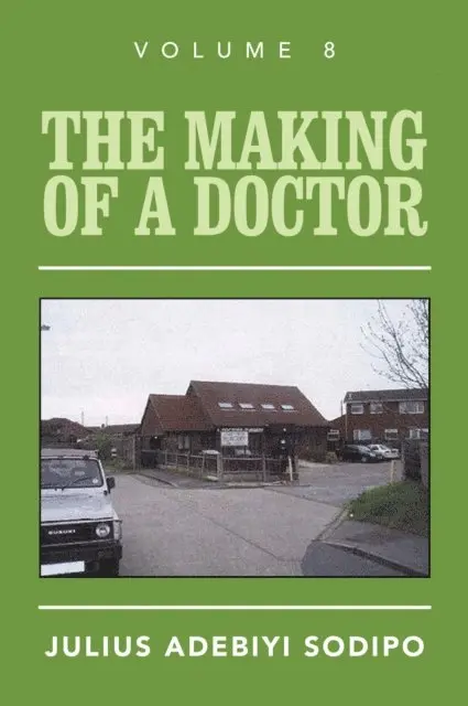 Julius Adebiyi Sodipo - Making of a Doctor, E-bok. Tillgänglighet: Lägg i varukorg