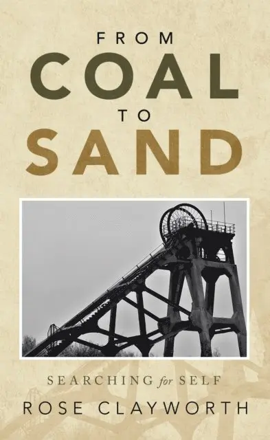 Rose Clayworth - From Coal to Sand, E-bok. Tillgänglighet: Lägg i varukorg