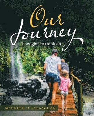 Maureen O'Callaghan - Our Journey, Häftad