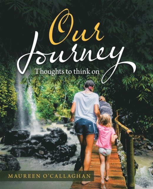 Maureen O'Callaghan - Our Journey, E-bok