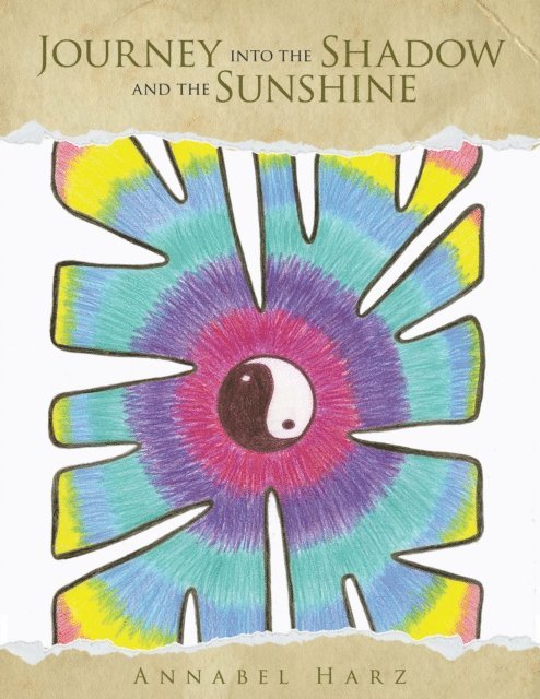 Annabel Harz - Journey into the Shadow and the Sunshine, E-bok