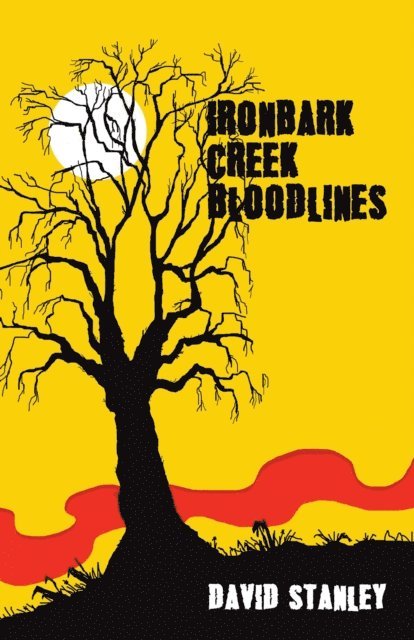 David Stanley - Ironbark Creek Bloodlines, E-bok