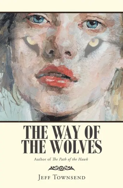 Jeff Townsend - Way of the Wolves, E-bok. Tillgänglighet: Lägg i varukorg