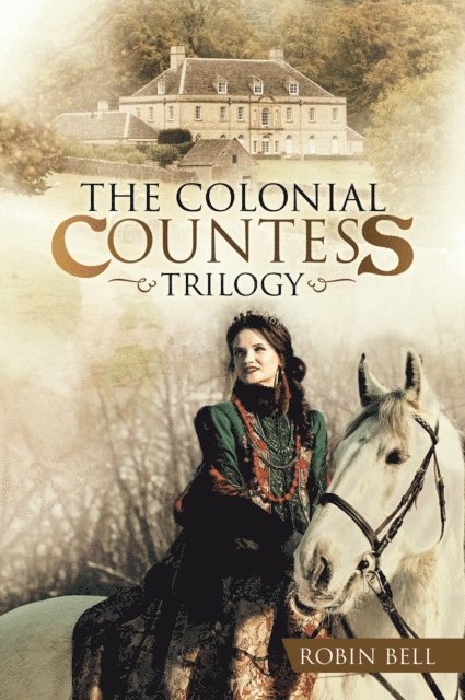 Robin Bell - Colonial Countess Trilogy, E-bok