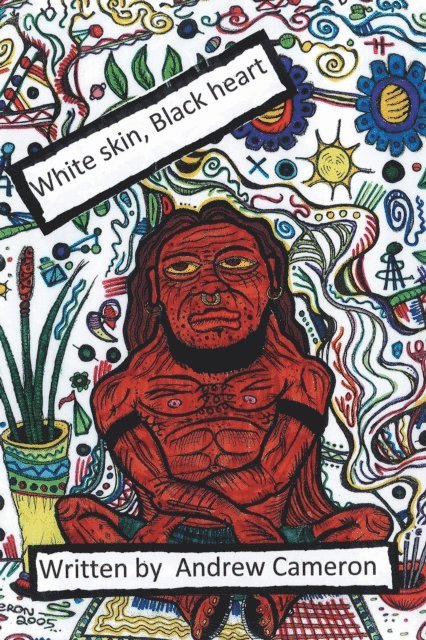 Andrew Cameron - White Skin, Black Heart, E-bok