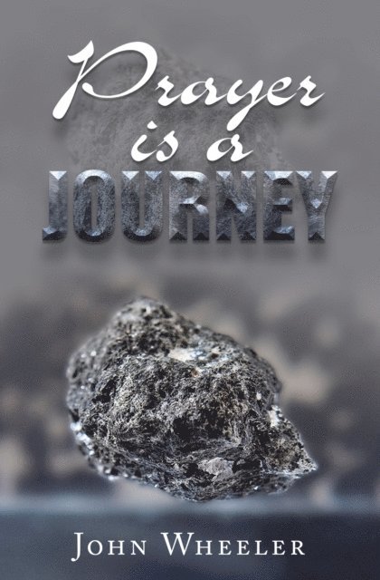 John Wheeler - Prayer Is a Journey, E-bok