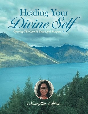 Nancylita Allan - Healing Your Divine Self, Häftad. Tillgänglighet: Lägg i varukorg