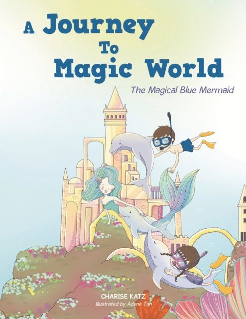 Charise Katz - Journey To Magic World, E-bok