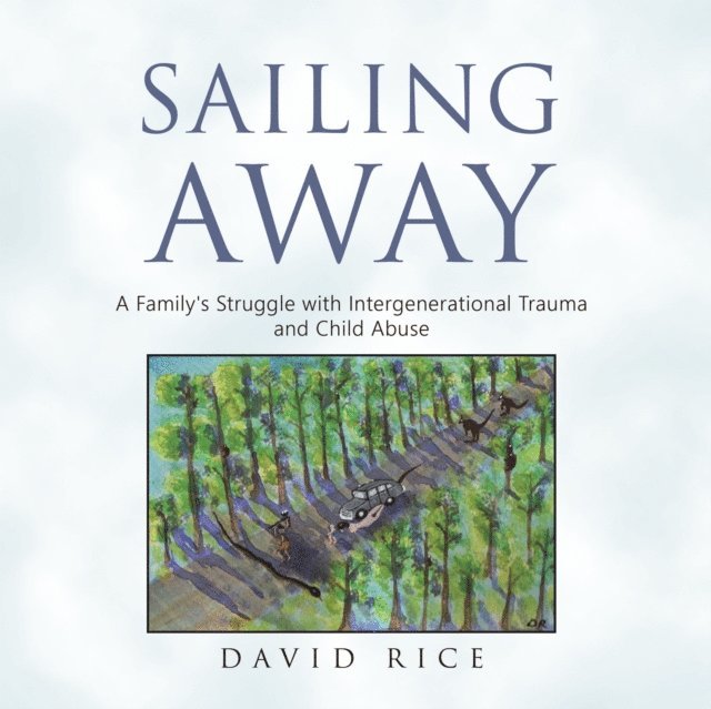 David Rice - Sailing Away, E-bok