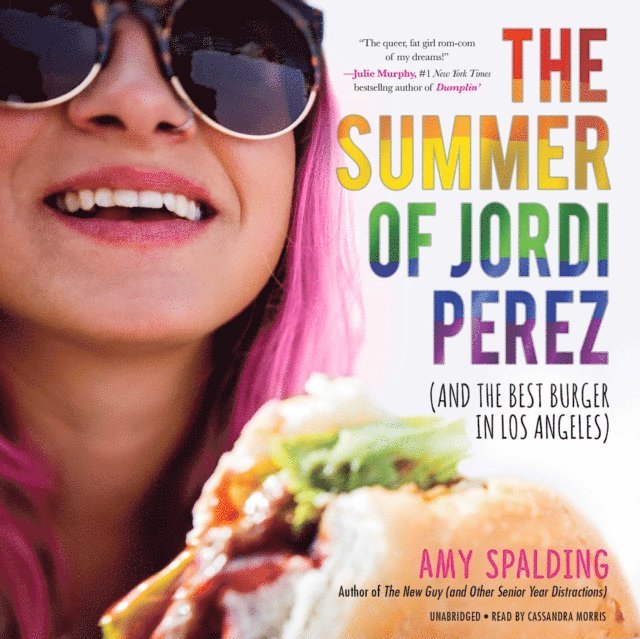 Amy Spalding - Summer of Jordi Perez (and the Best Burger in Los Angeles), Ljudbok