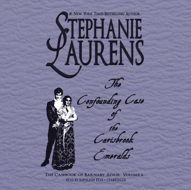 Stephanie Laurens - Confounding Case of the Carisbrook Emeralds, Ljudbok