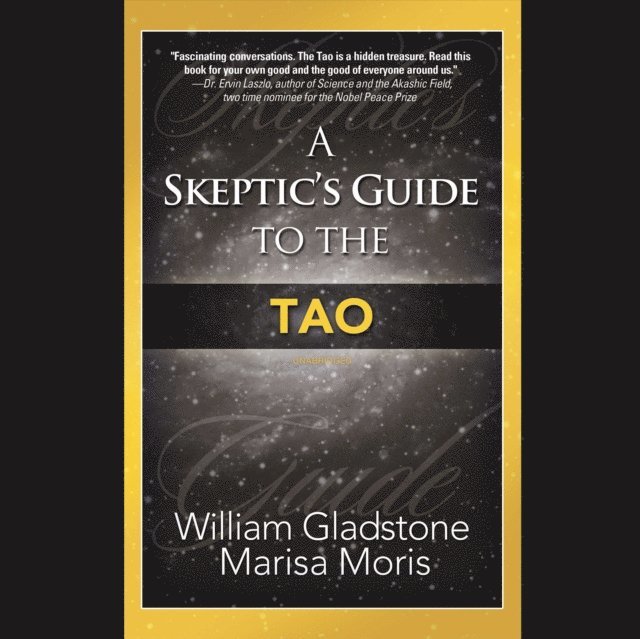 Joseph P. Moris, William Gladstone - Skeptic's Guide to the Tao, Ljudbok