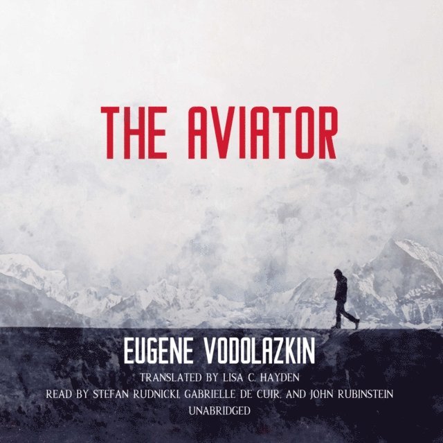 Eugene Vodolazkin - Aviator, Ljudbok