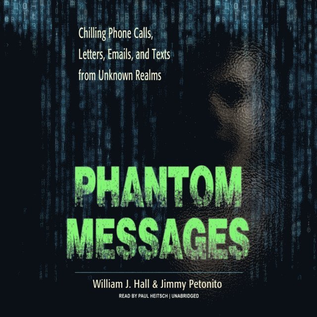 Jimmy Petonito, William J. Hall - Phantom Messages, Ljudbok