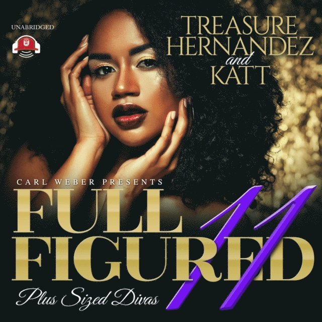 Katt, Treasure Hernandez - Full Figured 11, Ljudbok