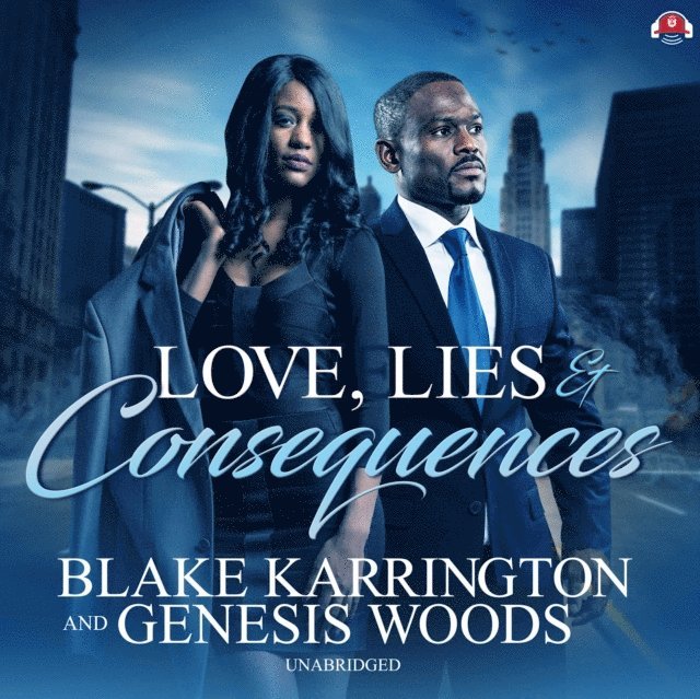 Genesis Woods, Blake Karrington - Love, Lies, and Consequences, Ljudbok