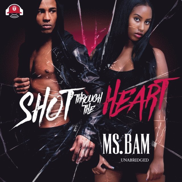 Ms. Bam - Shot through the Heart, Ljudbok