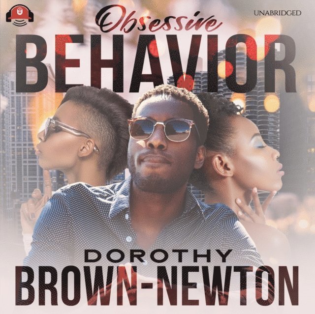 Dorothy Brown-Newton - Obsessive Behavior, Ljudbok
