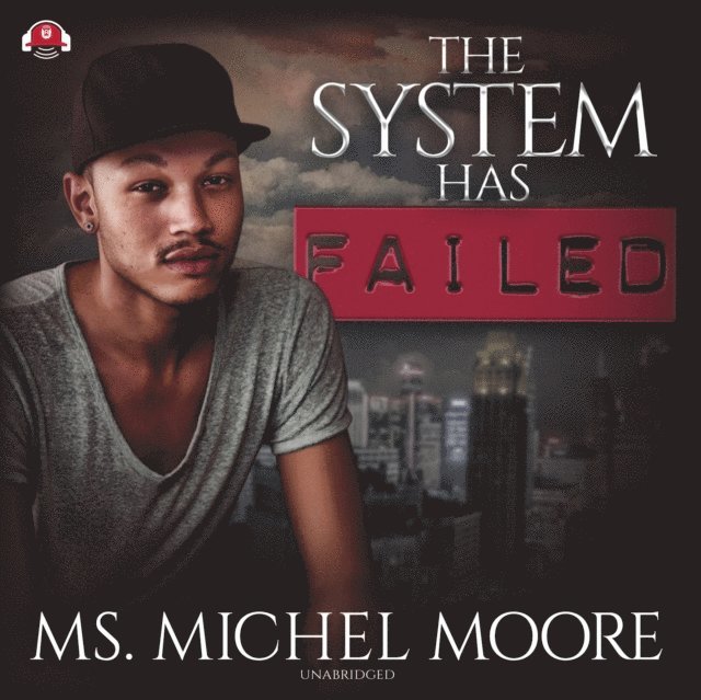 Ms. Michel Moore - System Has Failed, Ljudbok