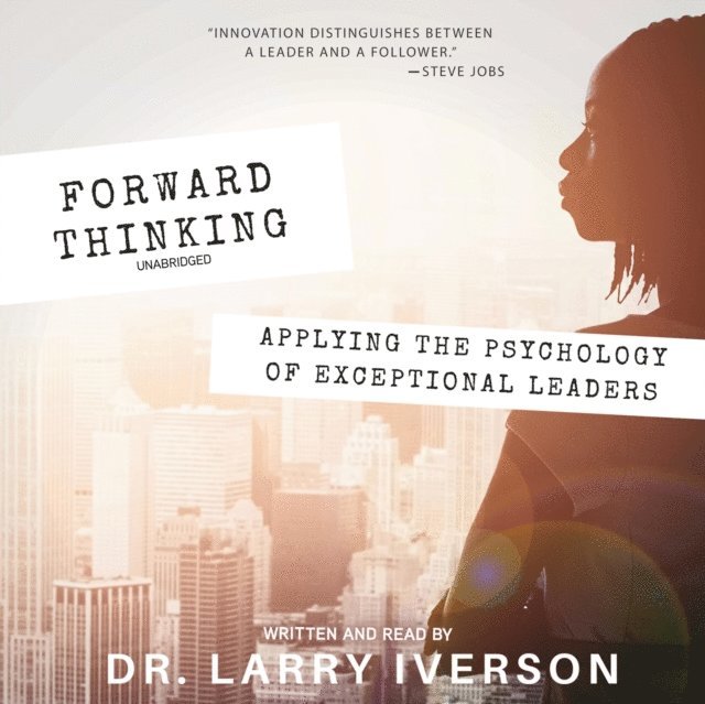 Dr. Larry Iverson - Forward Thinking, Ljudbok