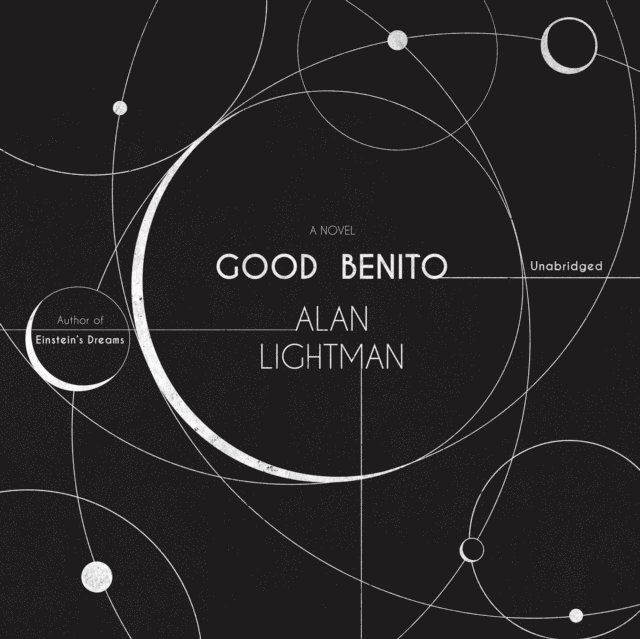 Alan Lightman - Good Benito, Ljudbok