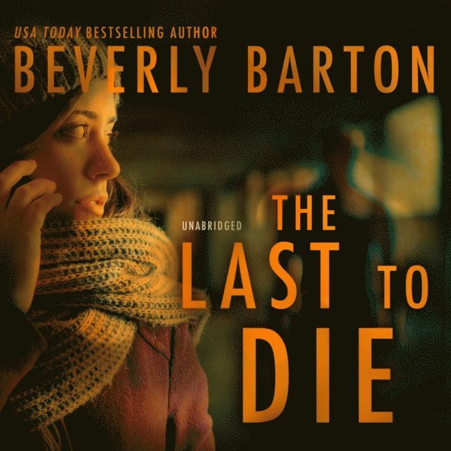 Beverly Barton - Last to Die, Ljudbok