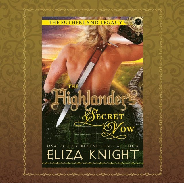 Eliza Knight - Highlander's Secret Vow, Ljudbok
