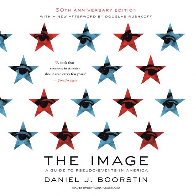 Daniel J. Boorstin - Image, 50th Anniversary Edition, Ljudbok