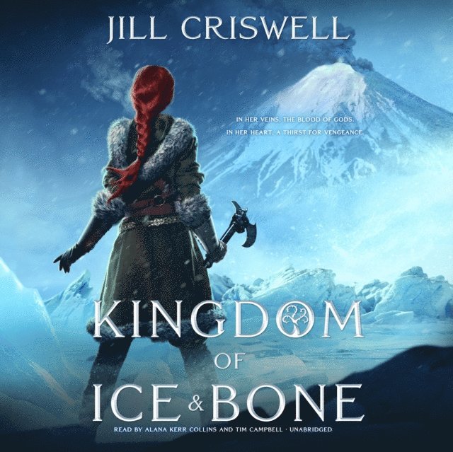 Jill Criswell - Kingdom of Ice and Bone, Ljudbok