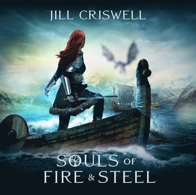 Jill Criswell - Souls of Fire and Steel, Ljudbok