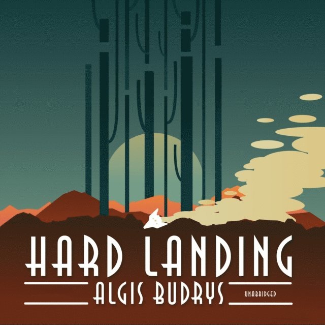 Algis Budrys - Hard Landing, Ljudbok