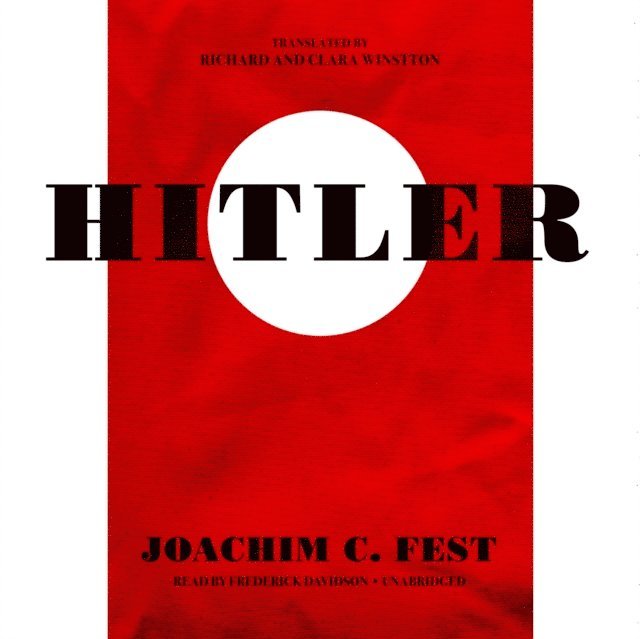 Joachim C. Fest - Hitler, Ljudbok