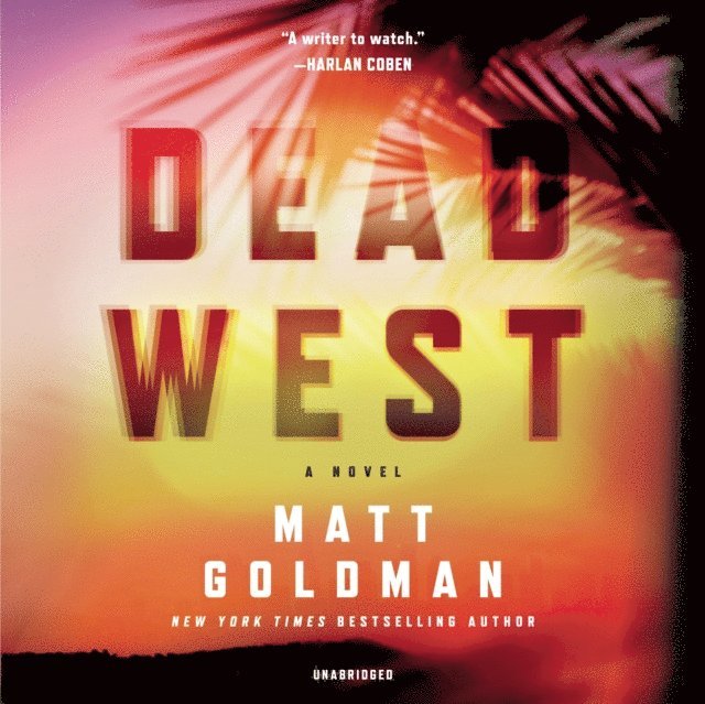 Matt Goldman - Dead West, Ljudbok