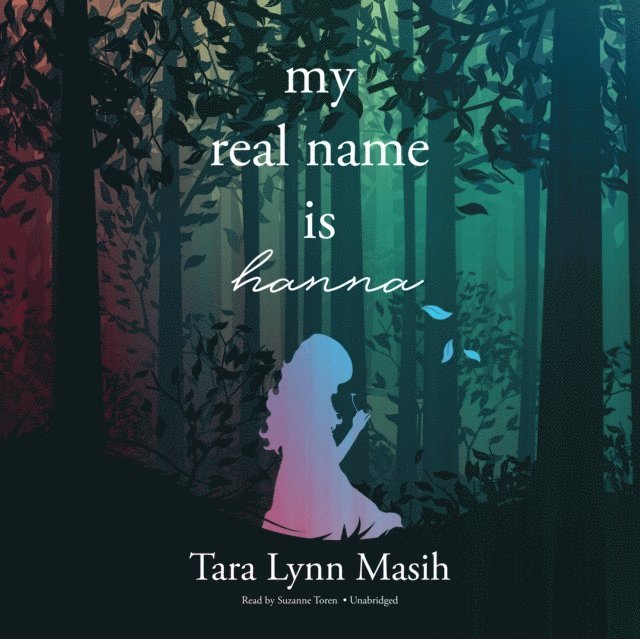 Tara Lynn Masih - My Real Name Is Hanna, Ljudbok