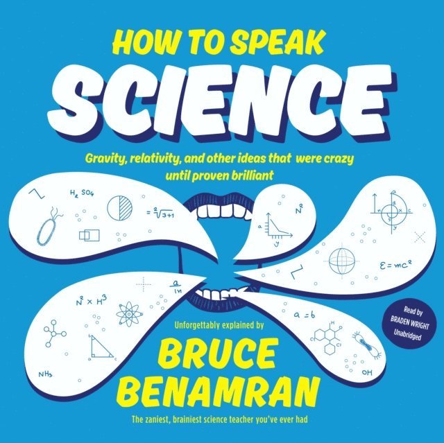 Bruce Benamran - How to Speak Science, Ljudbok