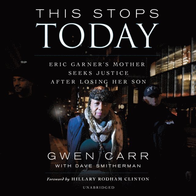 Gwen Carr - This Stops Today, Ljudbok