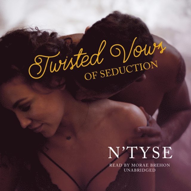 N'Tyse - Twisted Vows of Seduction, Ljudbok
