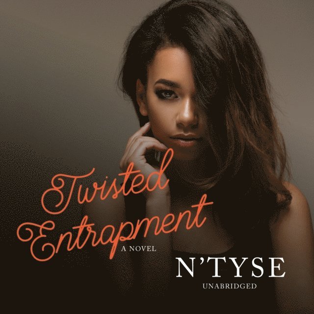 N'Tyse - Twisted Entrapment, Ljudbok
