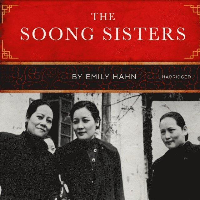 Emily Hahn - Soong Sisters, Ljudbok