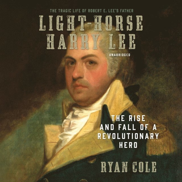 Ryan Cole - Light-Horse Harry Lee, Ljudbok