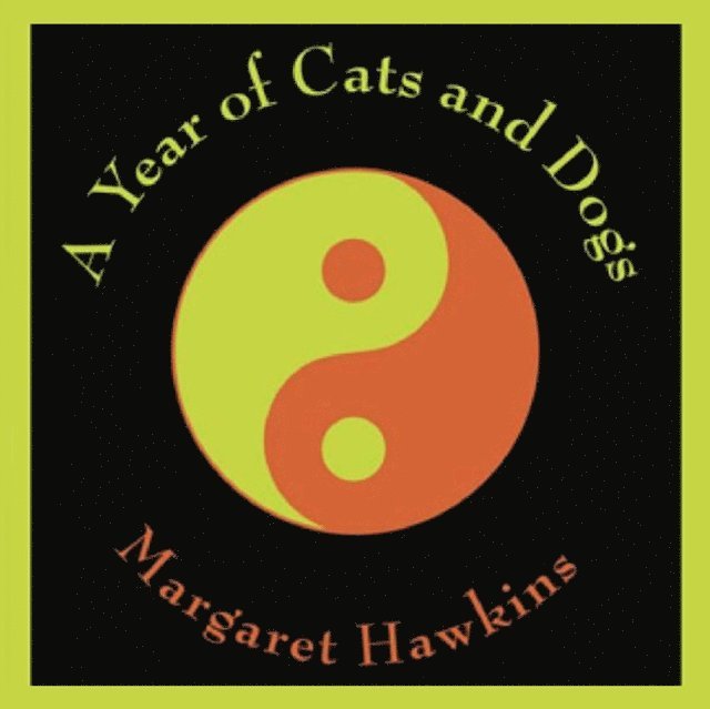 Margaret Hawkins - Year of Cats and Dogs, Ljudbok