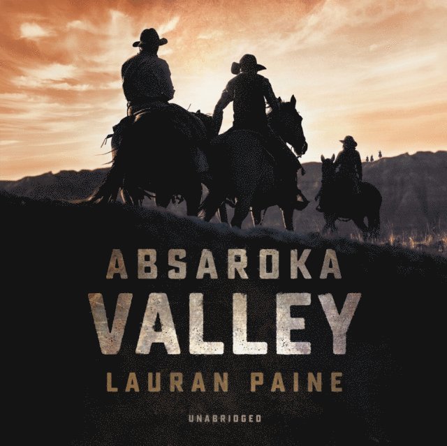 Lauran Paine - Absaroka Valley, Ljudbok