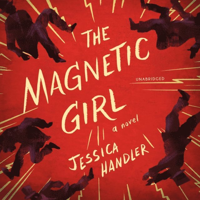 Jessica Handler - Magnetic Girl, Ljudbok