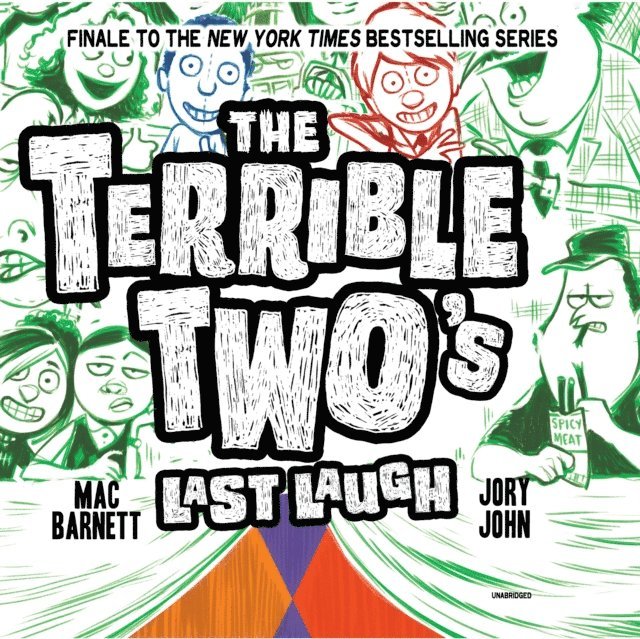 Jory John, Mac Barnett - Terrible Two's Last Laugh, Ljudbok